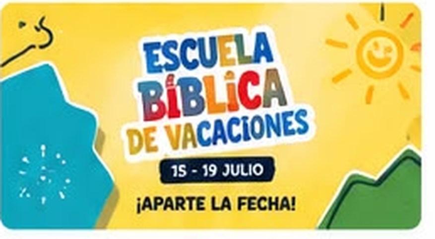 Escuela Bíblica de Vacaciones, 15 al 19 de julio